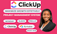 be clickup expert for setup, workflow and project management