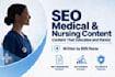 do SEO medical and nursing articles, blog posts, and website content