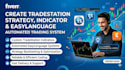 create tradestation strategy indicator and easylanguage automated trading bot