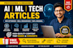 write engaging articles on ai, machine learning