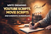 write engaging youtube scripts, movie scripts, and cinematic game screenplays