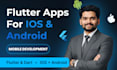 develop a cross platform ios and android app using flutter