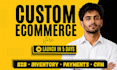 build a custom ecommerce website and online store