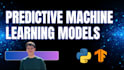 build custom machine learning predictive models in python