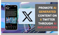 promote ai generated content on x twitter through ai influencers