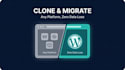 clone or move your site to wordpress from wix, squarespace, weebly
