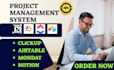 setup project management system with clickup motion airtable coda monday notion