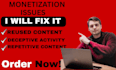 solve youtube monetization issues, reused content, adsense problem