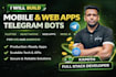 develop mobile apps web apps and telegram bots