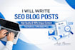 write SEO blog posts and high quality content