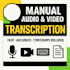 do fast and accurate manual audio and video transcription