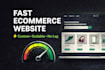build a fast custom ecommerce website no lag, scalable