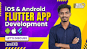 mobile app development, android and ios app, flutter react native app developer