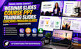 webinar slides, course PPT, training slides, coaching program slides