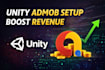 integrate admob ads and maximize revenue in your unity game