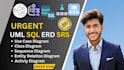 urgent uml, erd, class, database design, system architecture diagrams