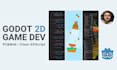 develop a complete 2d game in godot engine