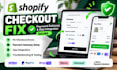 fix shopify checkout, payment gateway and integration issues