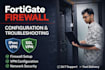 configure and troubleshoot fortigate firewall by expert