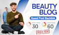 publish beauty blog article with high da guest post for premium backlinks