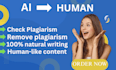 check plagiarism from your ai content and remove it by rewriting and humanizing