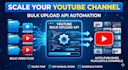 automate your youtube mass uploads with special API quota