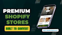 design a premium shopify website and ecommerce store