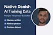 create high quality native danish ai training data and datasets