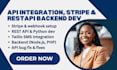 do API integration, rest API, stripe API, twilio, webhook automation