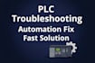 fix and troubleshoot your plc automation system