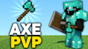 coach you in axe pvp