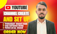 create and set up  a perfect youtube channel