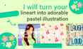 do soft pastel coloring for your lineart or mascot
