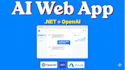 build a custom ai powered web application using dotnet and openai API