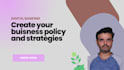 create policy and strategy documents for your businesses