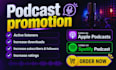 promote your podcast to get real listeners and downloads