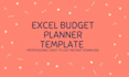 create professional excel budget planner templates