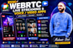 build webrtc live streaming app, voice chat and video call system