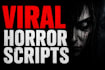 create viral horror scripts for youtube shorts and tiktok