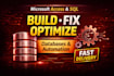 build, fix and optimize microsoft access and sql databases