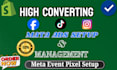 setup and manage high converting meta ads facebook ads and pixel tracking