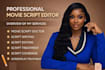 write and edit movie script, screenplay, treatment, script coverage screenwriter