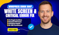 fix your wordpress error 500, white screen and critical error diagnosis