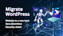 migrate wordpress website with zero downtime