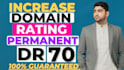 increase domain rating ahrefs dr50,dr60,dr70 plus