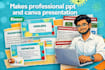 make professional ppt and canva presentation