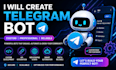 create custom telegram bot with API integration and automation