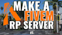 build fivem server, make fivem server