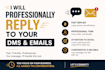professionally reply to your messages, emails, and dms
