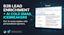 enrich your b2b leads and write custom ai cold email icebreakers